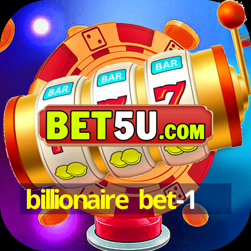 billionaire bet